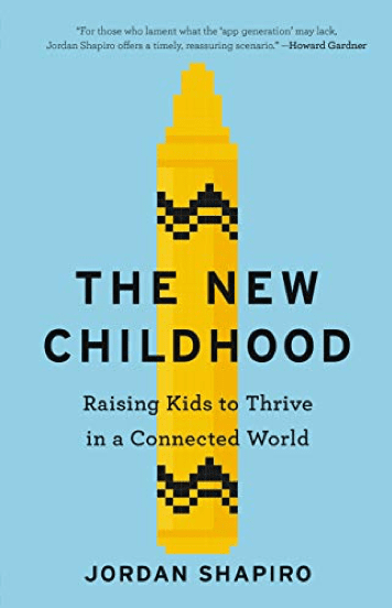 The New Childhood by Jordan Shapiro